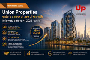Union Properties enters a new phase of growth following strong H1 2026 results
