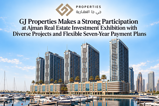 GJ Properties Makes a Strong Participation at Ajman Real Estate Investment Exhibition with Diverse Projects and Flexible Seven-Year Payment Plans